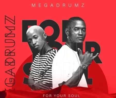 Megadrumz – For Your Soul (Extended Edition)