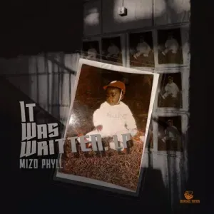 Album: Mizo Phyll - It Was Written