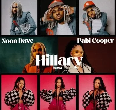 Noon Dave – Hillary Remix ft Pabi Cooper
