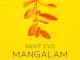 Saint Evo – Mangalam