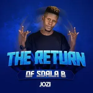 EP: Sdala B - The Return of Sdala B