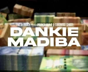 TNS & Joocy – Dankie Madiba ft Prince Bulo & Siboniso Shozi