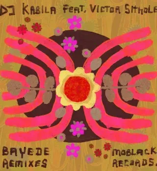 Dj Kabila – Bayede (Caiiro Remix) ft. Victor Sithole
