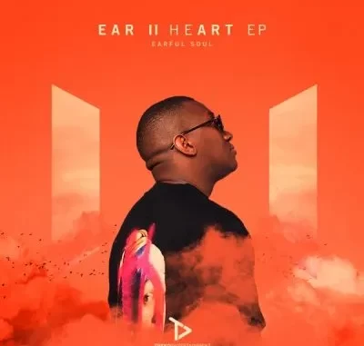 EP: Earful Soul - Ear II Heart