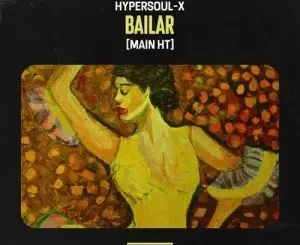 HyperSOUL X – Bailar (Main HT)