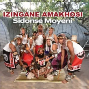 Album: Izingane Amakhosi - Sidonse Moyeni