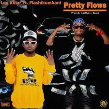 Leo Killar – Pretty Flows ft. Flash Ikumkani