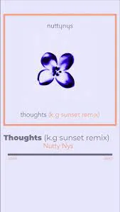Nutty Nys – Thoughts (K​.​G Sunset Remix)