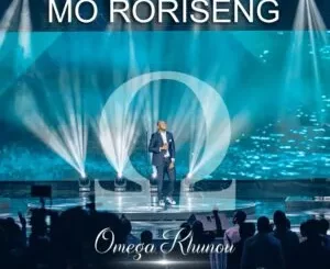Album: Omega Khunou - Mo Roriseng