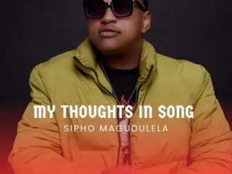 Sipho Magudulela – My Thoughts I