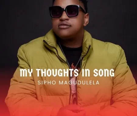 Album: Sipho Magudulela - My Thoughts In Song