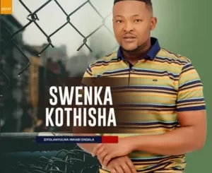 EP: Swenka kothisha - Ziyolanyulwa inkabi endala
