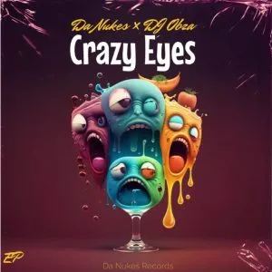 DaNukes Groove & DJ Obza - Crazy Eyes