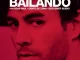 Enrique Iglesias Bailando (Remixes) [feat Sean Paul, Descemer Bueno & Gente de Z
