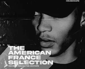 HouseXcape – The American France Selection (30Min Mix)