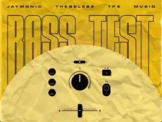 Jaymonic – Bass Test ft Thebelebe & T.P.S MusiQ