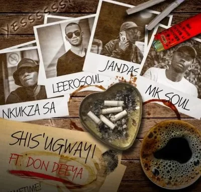 Nkukza SA, LeeroSoul & Jandas – Shis’ugwayi ft MK Soul & Don Deeya