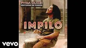 PHILA DLOZI – Impilo ft. 031Choppa