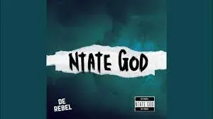De Rebel – Ntate God