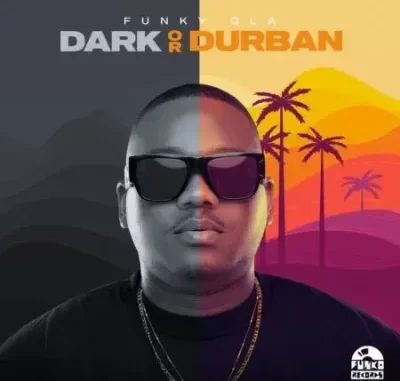 Funky QLA – Dark or Durban