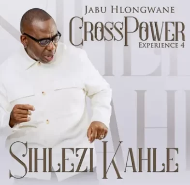 Jabu Hlongwane – Crosspower Experience 4 Sihlezi Kahle (Live)