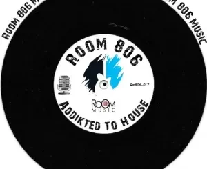 Room 806 – Addikted To House
