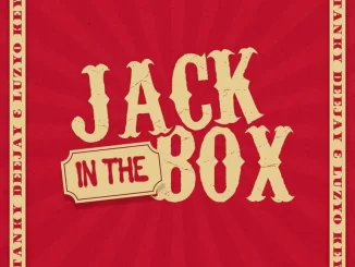 Stanky DeeJay & Luzyo Keys – Jack In The Box