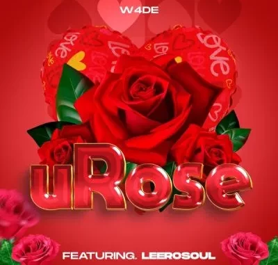 W4de – uRose ft LeeroSoul