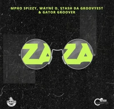 Wayne O, Mpho Spizzy, Stash Da Groovyest & Gator Groover – Zaza