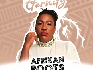 Afrikan Roots – Eternity