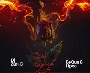 DJ Zan D – Pa Kapab Gete ft. EeQue & HPPEE