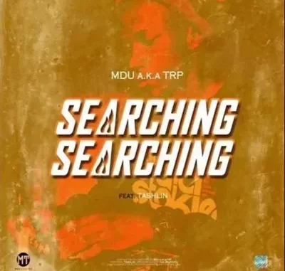 Mdu Aka TRP – Searching Walking Ft. Tashlin