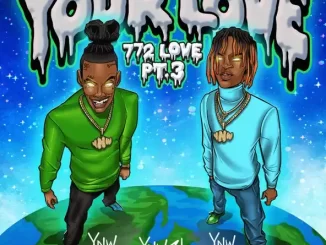 772 Love, Pt. 3 (Your Love) Single