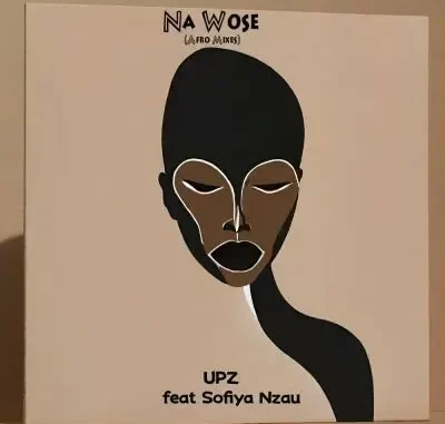 UPZ - Na Wose (Afro Tech) (Radio Edit) ft. Sofiya Nzau