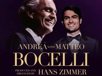 Andrea Bocelli, Matteo Bocelli & Hans Zimmer Time To Say Goodbye