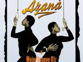 Azana – For a Reason ft Major League DJz