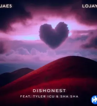 JAE5 x Lojay – Dishonest Ft Tyler ICU & Sha Sha