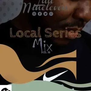 Luu Nineleven – Local Series Mix Vol. 16