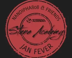 Nandipha808 – Jan Fever