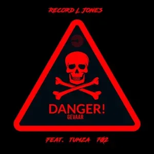 Record L Jones – Danger Gevaar ft. Tumza 702