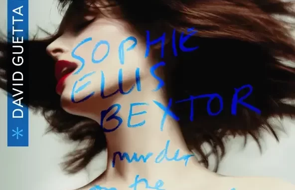 Sophie Ellis Bextor & David Guetta Murder On The Dancefloor (David Guetta Remix)