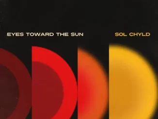 Sol ChYld Eyes Toward the Sun