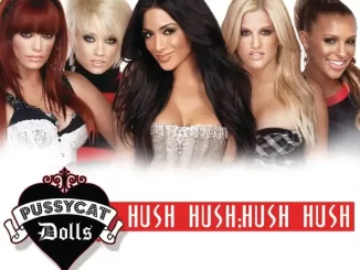 The Pussycat Dolls Hush Hush; Hush Hush