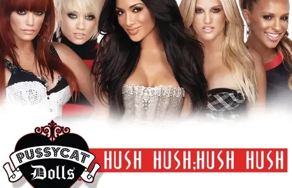 The Pussycat Dolls Hush Hush; Hush Hush