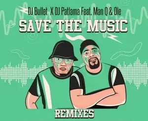 DJ Bullet & DJ Patlama - Save The Music (Ethiopian Chyld Remix) Ft. Man Q & Ole