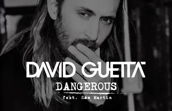 David Guetta Dangerous (feat Sam Martin) [Remixes EP]