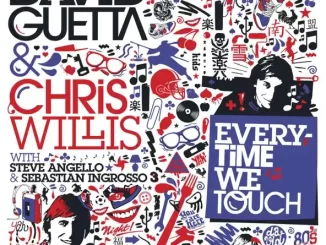 David Guetta Everytime We Touch (with Steve Angello & Sebastian Ingrosso) [Re