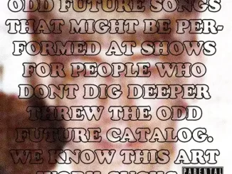 Odd Future 12 Odd Future Songs