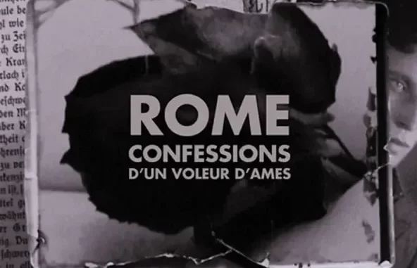 ROME Confessions d'un voleur d'âmes