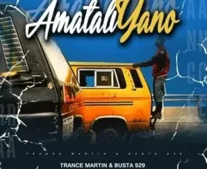 Trace Martin & Busta 929 – AmataliYano ft Proz